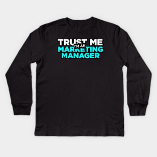 Marketing Manager Kids Long Sleeve T-Shirt